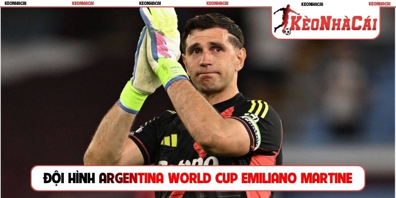 Đội hình Argentina World Cup 2026 gọi tên Emiliano Martine